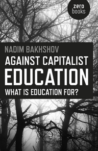 صورة الغلاف: Against Capitalist Education 9781785350573