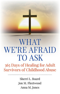 Omslagafbeelding: What We're Afraid to Ask: 365 Days of Healing for Adult Survivors of Childhood Abuse 9781785351235