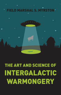 Omslagafbeelding: The Art and Science of Intergalactic Warmongery 9781785351631