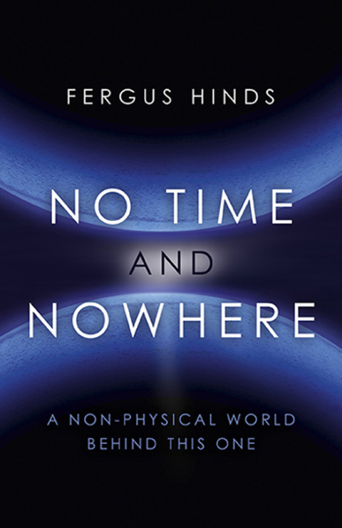 No Time and Nowhere: A Non-Physical World Behind this One - FULL INSTANT DOWNLOAD | PDF DOCX EPUB