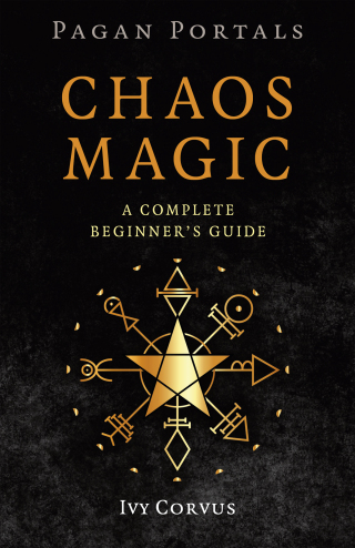 Cover image: Pagan Portals - Chaos Magic 9781803418728