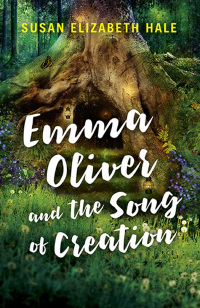 Omslagafbeelding: Emma Oliver and the Song of Creation 9781785353864