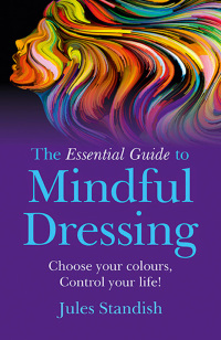 Cover image: The Essential Guide to Mindful Dressing 9781785354922