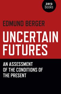Cover image: Uncertain Futures 9781785355004