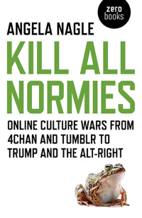 Cover image: Kill All Normies 9781785355431