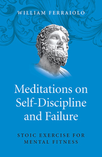 Titelbild: Meditations on Self-Discipline and Failure 9781785355875