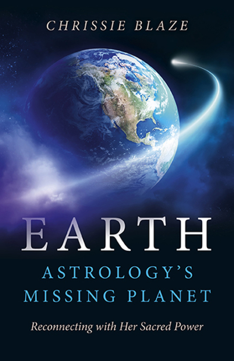 Earth: Astrology's Missing Planet: Reconnecting with Her Sacred Power - FULL INSTANT DOWNLOAD | PDF DOCX EPUB