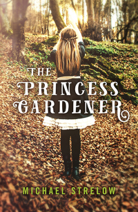 Omslagafbeelding: The Princess Gardener 9781785356742