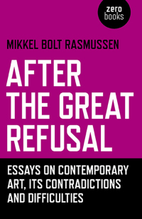Cover image: After the Great Refusal 9781785357589
