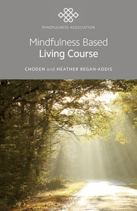 Cover image: Mindfulness Based Living Course 9781785358326