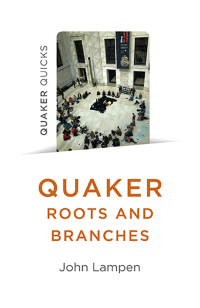 Omslagafbeelding: Quaker Roots and Branches 9781785358340