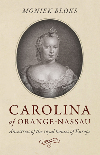 Cover image: Carolina of Orange-Nassau 9781785359149