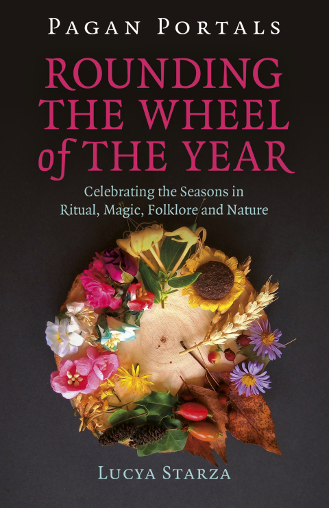 Pagan Portals - Rounding the Wheel of the Year: Celebrating the Seasons in Ritual, Magic, Folklore and Nature - FULL INSTANT DOWNLOAD | PDF DOCX EPUB