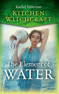 Cover image: Kitchen Witchcraft: The Element of Water 9781785359545