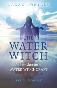 Omslagafbeelding: Pagan Portals - The Water Witch 9781785359552