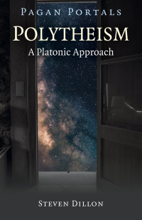 Omslagafbeelding: Pagan Portals - Polytheism: A Platonic Approach 9781785359798