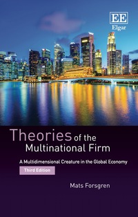 Omslagafbeelding: Theories of the Multinational Firm: A Multidimensional Creature in the Global Economy 3rd edition 9781785367137