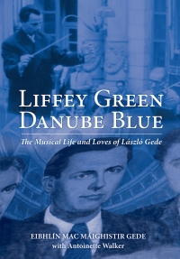 Cover image: Liffey Green, Danube Blue 9781785370700
