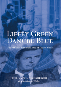 Cover image: Liffey Green, Danube Blue 9781785370700