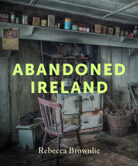 Titelbild: Abandoned Ireland 1st edition 9781785374326