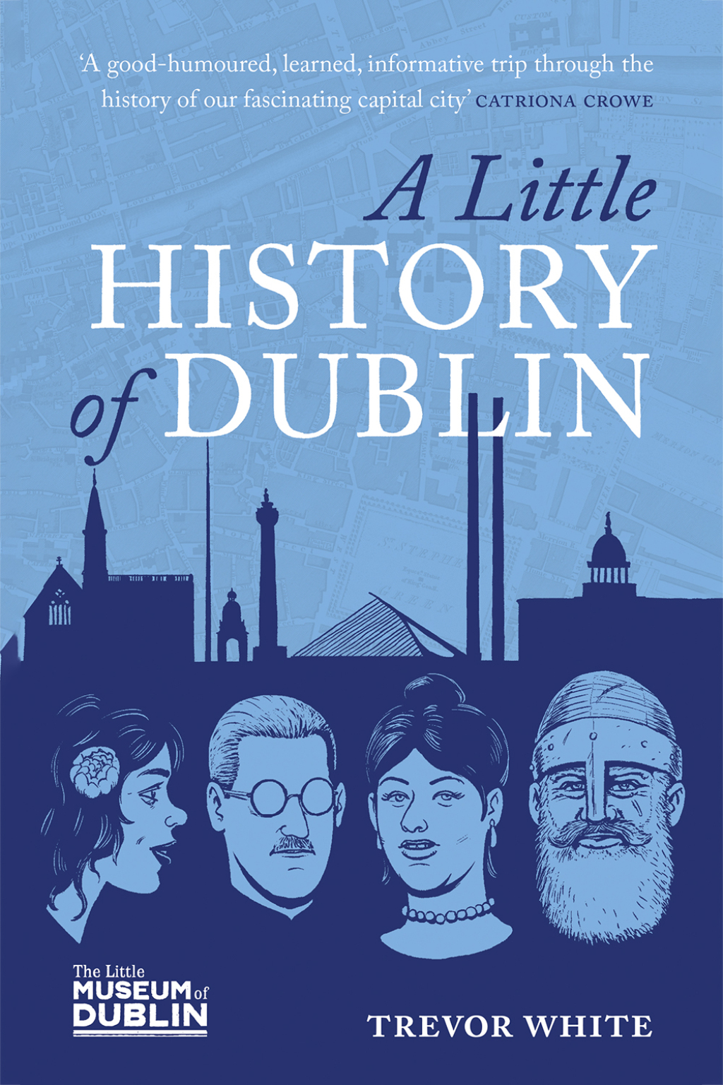 A Little History of Dublin