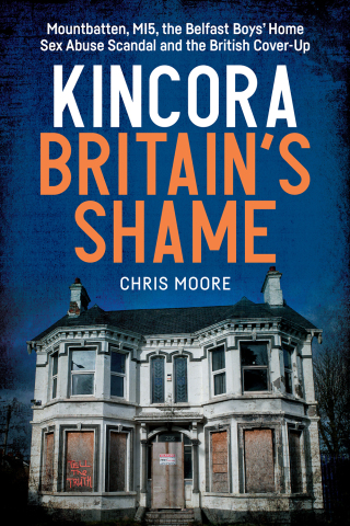 Cover image: Kincora: Britain's Shame 1st edition 9781785375545