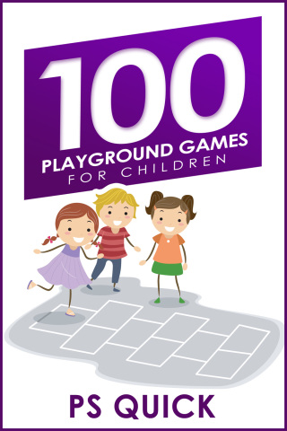 Cover image: 100 Playground Games for Children 2nd edition 9781785380624
