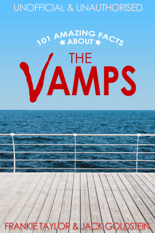 Cover image: 101 Amazing Facts about The Vamps 2nd edition 9781785380716