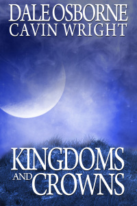 Cover image: Kingdoms and Crowns 1st edition 9781909949034