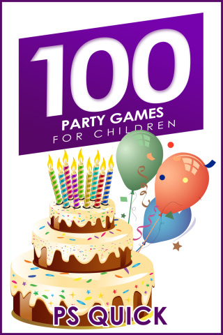 Titelbild: 100 Party Games for Children 1st edition 9781785380945