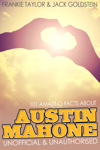 Cover image: 101 Amazing Facts about Austin Mahone 1st edition 9781785381331