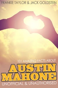 Imagen de portada: 101 Amazing Facts about Austin Mahone 1st edition 9781783339020