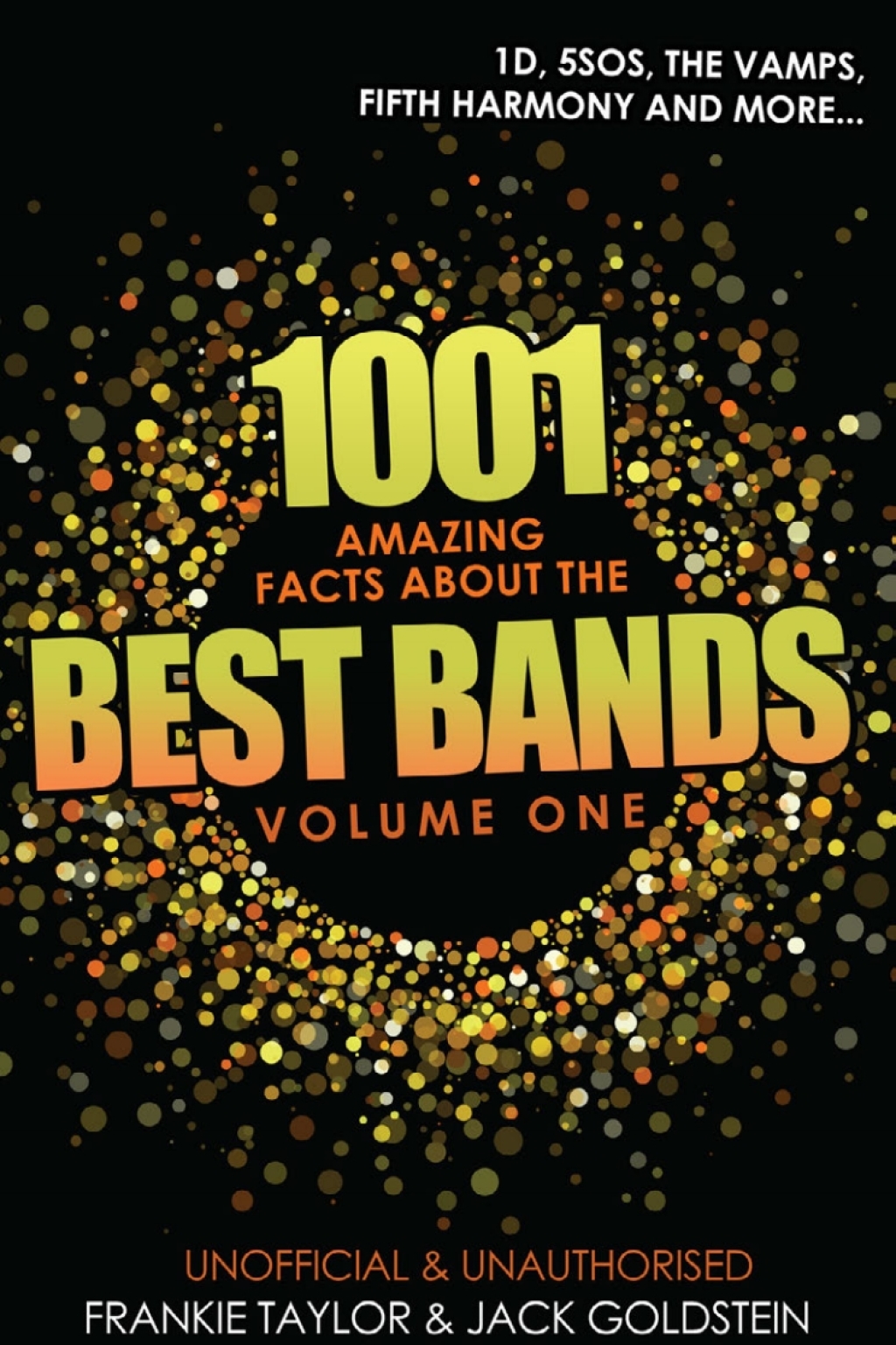 1001 Amazing Facts about The Best Bands – Volume 1 1st Edition