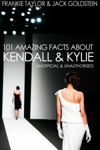 Immagine di copertina: 101 Amazing Facts about Kendall and Kylie 1st edition 9781785389191