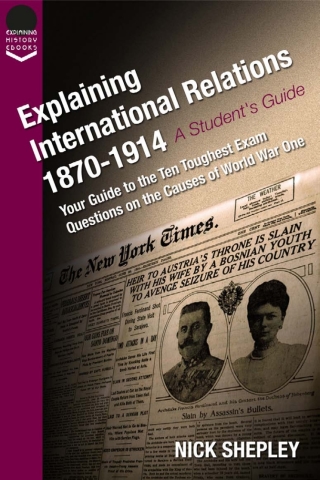 Cover image: Explaining International Relations 1870-1914 3rd edition 9781785382383