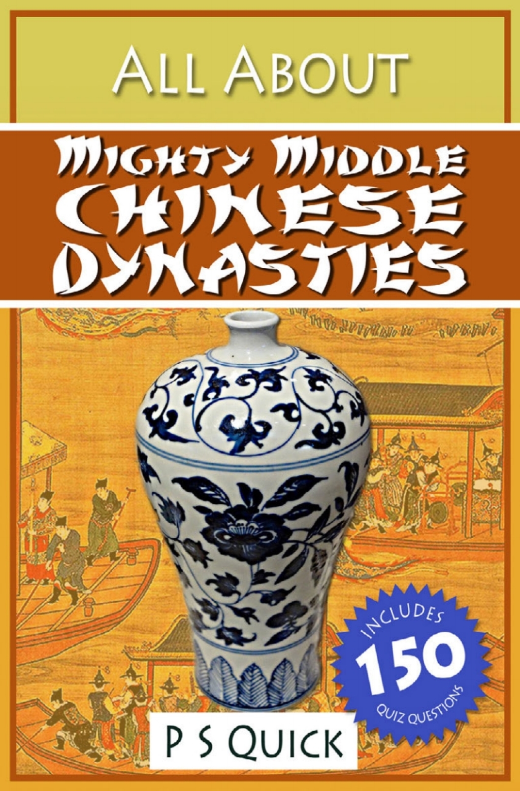 All About: Mighty Middle Chinese Dynasties 1st Edition