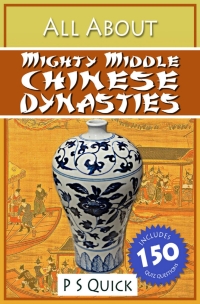 Imagen de portada: All About: Mighty Middle Chinese Dynasties 1st edition 9781782348245