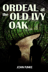صورة الغلاف: Ordeal at the Old Ivy Oak 1st edition 9781939383532
