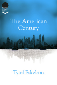 Omslagafbeelding: The American Century 1st edition 9781785385254
