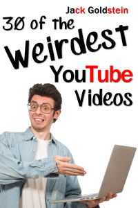 Immagine di copertina: 30 of the Weirdest YouTube Videos 1st edition 9781783336340