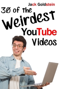 Imagen de portada: 30 of the Weirdest YouTube Videos 1st edition 9781783337811