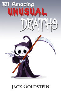 Immagine di copertina: 101 Amazing Unusual Deaths 1st edition 9781785387326