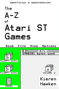 Cover image: The A-Z of Atari ST Games: Volume 2 3rd edition 9781785389115