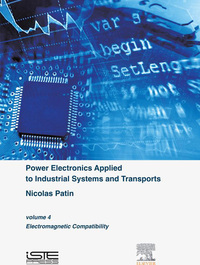 Cover image: Power Electronics Applied to Industrial Systems and Transports, Volume 4: Electromagnetic Compatibility 9781785480034