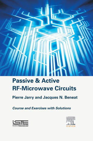 Cover image: Passive and Active RF-Microwave Circuits: Course and Exercises with Solutions 9781785480065