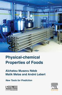 Cover image: Physical-Chemical Properties of Foods: New Tools for Prediction 9781785480072