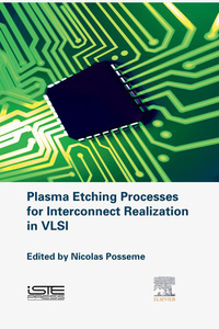 Cover image: Plasma Etching Processes for Interconnect Realization in VLSI 9781785480157