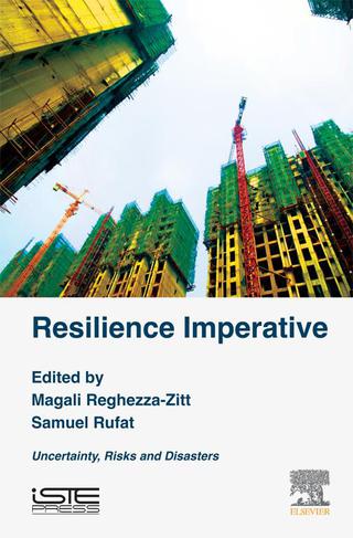 Cover image: Resilience Imperative: Uncertainty, Risks and Disasters 9781785480515