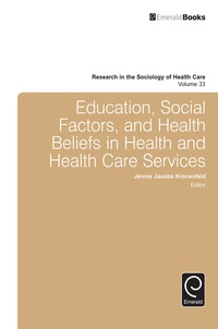 Cover image: Education, Social Factors And Health Beliefs In Health And Health Care 9781785603679