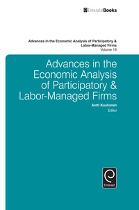 Cover image: Advances in the Economic Analysis of Participatory & Labor-Managed Firms 9781785603792